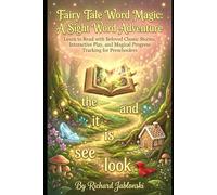 Fairy Tale Word Magic: A Sight Word Adventure: Learn to Read with Beloved Classic Stories, Interactive Play, and Magical Progress Tracking for Preschoolers (Children's Learning to Read)