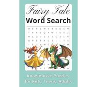 Fairy Tale Word Search Book: All Ages Puzzles with Easy to Read Print about Heroes, Princesses, Dragons and More | 6x9 inches, 110 pages | 55 Puzzles, 495 Unique Words