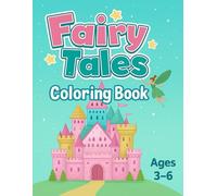 Fairy Tales: A Delightful Coloring Adventure Though Classic Fairytale
