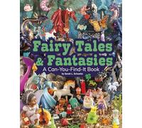 Fairy Tales and Fantasies: A Can-You-Find-It Book