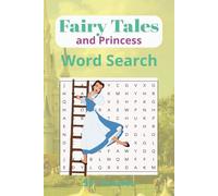 Fairy Tales and Princess Word Search Puzzle Book: Word Searches with Easy to read Print about Fairy Tales and Princess | 6x9 inches, 110 pages | 50+ ... Gift for Vacations, Holidays, and Free Time