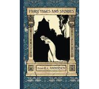 Fairy Tales and Stories from Hans Christian Andersen