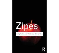 Fairy Tales and the Art of Subversion