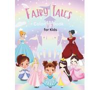 Fairy Tales Coloring Book: 80 Magical Illustrations to Color & for Kids