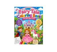 Fairy Tales Coloring Book for Kids: Magical Princesses, Castles, Unicorns, and Enchanting Adventures to Inspire Creativity and Fun