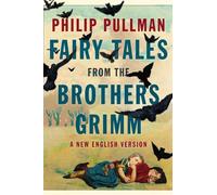 Fairy Tales From The Brothers Grimm: A New English Version