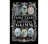Fairy Tales from the Brothers Grimm by Jacob Grimm (editor), Wilhelm Grimm (e...