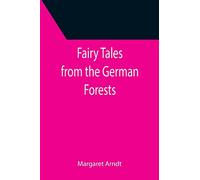 Fairy Tales from the German Forests