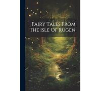 Fairy Tales From The Isle Of Rügen
