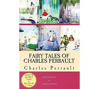 Fairy Tales of Charles Perrault: [Complete & Illustrated]
