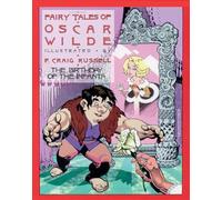 Fairy Tales of Oscar Wilde Vol.3, The: The Birthday of the Infanta: Volume 3