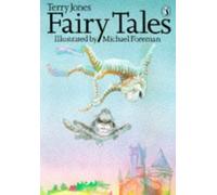 Fairy Tales (Puffin Books): Written by Terry Jones, 1983 Edition, (New edition) Publisher: Puffin Books [Paperback]