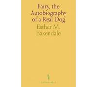 Fairy, the Autobiography of a Real Dog
