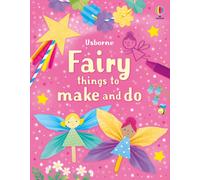 Fairy things to make and do