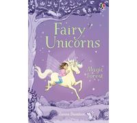 Fairy Unicorns The Magic Forest: (Fairy Unicorns)