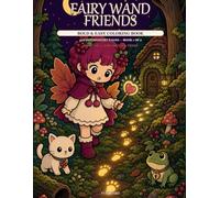Fairy Wand Friends: Bold and Easy Coloring Book: Book 1: The Glowing Footprints - Bold and Easy Coloring Book