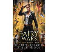 Fairy Wars: 6 (Blue Moon Investigations: Boston)