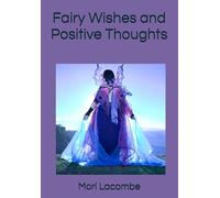 Fairy Wishes and Positive Thoughts: Coloring book