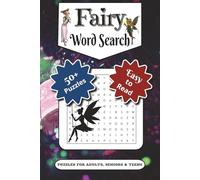 Fairy Word Search Puzzle Book: Word Search with Easy-to-Read Print about Fairy Magic, Enchanted Forests and More | 6x9 inches, 110 Pages | 50+ Puzzles ... Gift for Travel, Holidays and Leisure Time