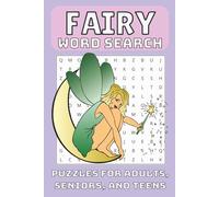 Fairy Word Search Puzzle Book: Word Searches with Easy to Read Print about Fairies, Magic, Folklore and More, 6x9 inches | Puzzles and Gift for Holidays, Vacations and Leisure Times