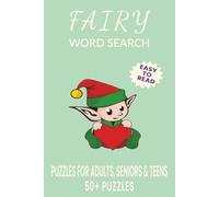 Fairy Word Search Puzzle Book: Word Searches with Easy to Read Print about Fairy, Elf, Magical Creatures and More | 6x9 inches, 110 pages | 50+ Puzzles, Gift for Vacations, Holidays and Spare time.