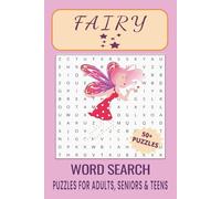 Fairy Word Search Puzzle Book: Word Searches with Easy to Read Print about Fairy, Magical Creatures, Woodland Fairies and More | 6x9 inches, 110 pages ... Gift for Vacations, Holidays and Free Times.
