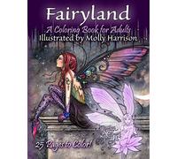 Fairyland - A Coloring Book For Adults: Fantasy Coloring for Grownups by Molly Harrison