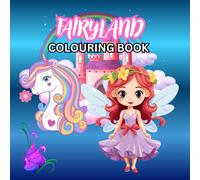 FAIRYLAND: A Enchanted Fairyland for Stress Relief Coloring Book for kids &adults, Escape to a World of Magic and Relaxation!