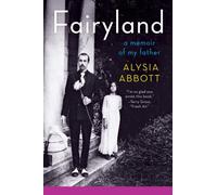 Fairyland: A Memoir of My Father