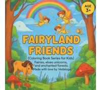 Fairyland friends: Coloring book series for kids (Vedaloga coloring book adventure series)