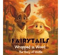 FairyTails: Wrapped in Wool: The Story of Wolfie