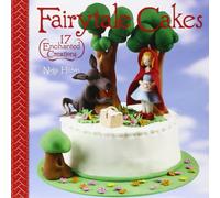 Fairytale Cakes: 17 Enchanted Creations