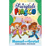 Fairytale Fiasco: Hansel and Gretel