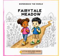 Fairytale Meadow: Educational Coloring Book for Kids Ages 3-8 | Learn About Wildflowers, Pollinators, Meadow Animals & Nature | Little Explorer Series (Little Explorer - Coloring Books)