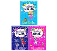 Fairytale Ninjas Series 3 Books Collection Set by Paula Harrison (The Glass Slipper Academy, The Magic Crown, Two and a Half Wishes)
