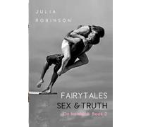 Fairytales, Sex and Truth: Book 2: On Intimacy (On Intimacy: Bringing Back the Gods)