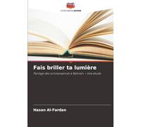Fais briller ta lumière: Partage des connaissances à Bahreïn - Une étude
