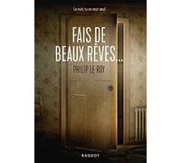 Fais de beaux rêves...