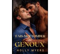 Fais-moi tomber à genoux: Une dark romance MM mafia (Rois Sauvages de Tessari)