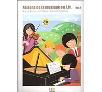 Faisons de la musique en F.M. Vol.4 avec CD inclus