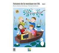 FAISONS DE LA MUSIQUE EN FM V2+ CD --- FORMATION MUSICALE