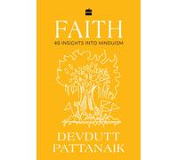 Faith : 40 Insights into Hinduism
