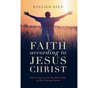 Faith According to Jesus Christ (1)