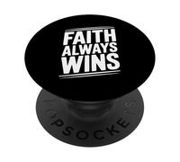 Faith Always Wins Inspirational Christian Message PopSockets Adhesive PopGrip