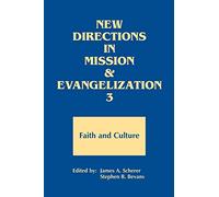 Faith and Culture (Bk. 3) (New Directions in Mission and Evangelization)