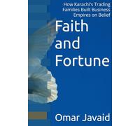 Faith and Fortune: How Karachi's Trading Families Built Business Empires on Belief