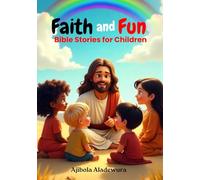 Faith and Fun - Bible Stories for Children