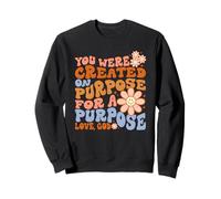 Faith and Positivity Flower Retro Uplifting Purpose Message Sweatshirt