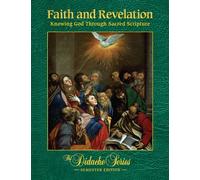 Faith and Revelation Knowing God Through Sacred Scripture