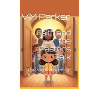 Faith and the Pastor’s Talk: Listening and Learning in God’s House
